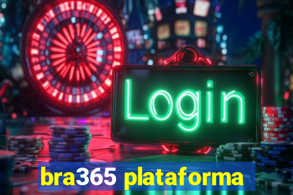 bra365 plataforma